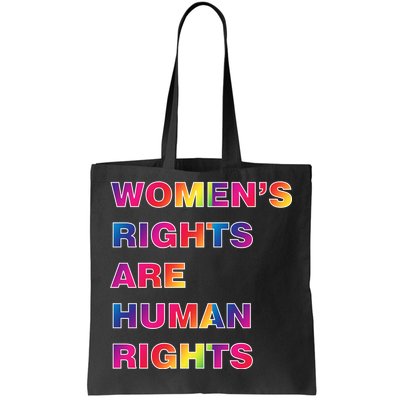 Colorful Women's Rights Are Human Rights Tote Bag