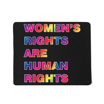 Colorful Women's Rights Are Human Rights Mousepad