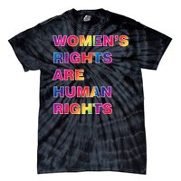 Colorful Women's Rights Are Human Rights Tie-Dye T-Shirt