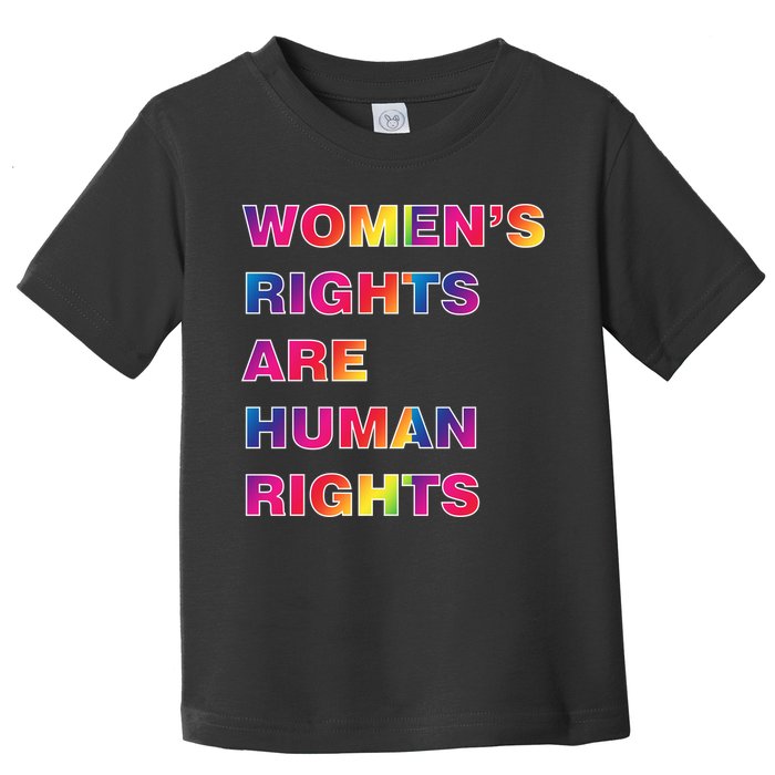 Colorful Women's Rights Are Human Rights Toddler T-Shirt
