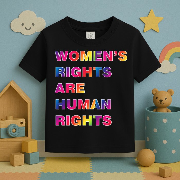 Colorful Women's Rights Are Human Rights Toddler T-Shirt
