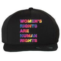 Colorful Women's Rights Are Human Rights Wool Snapback Cap