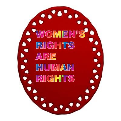 Colorful Women's Rights Are Human Rights Ceramic Oval Ornament