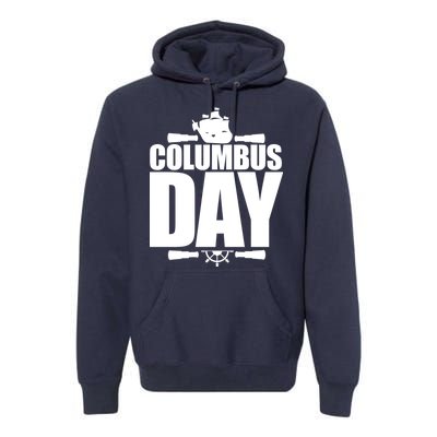 Columbus Day Premium Hoodie