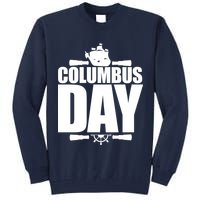 Columbus Day Tall Sweatshirt