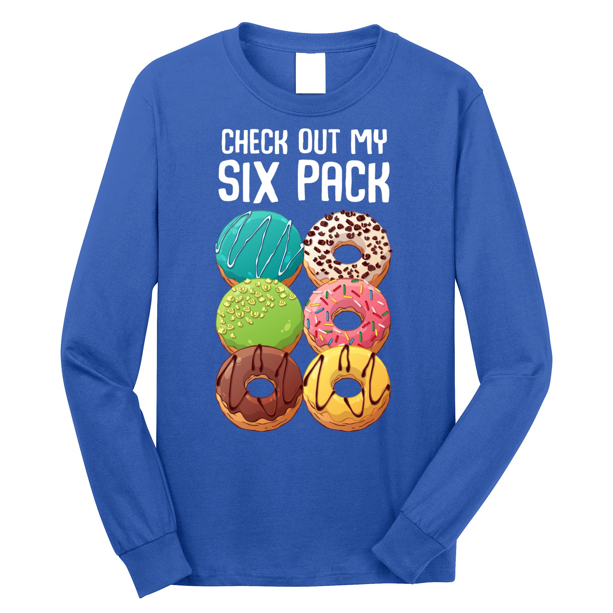 Check Out My Six Pack Donut Great Gift Funny Gym Gift Long Sleeve Shirt