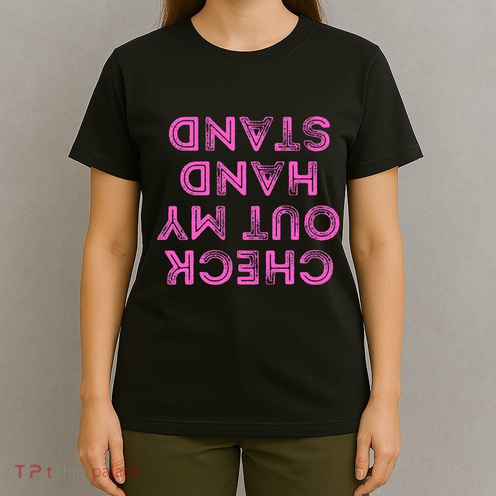 Check Out My Handstand Funny Gymnastics Gift T-Shirt