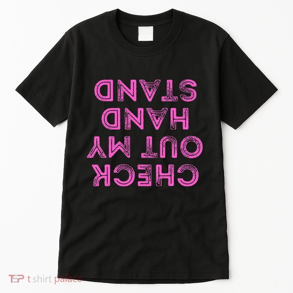 Check Out My Handstand Funny Gymnastics Gift Tall T-Shirt