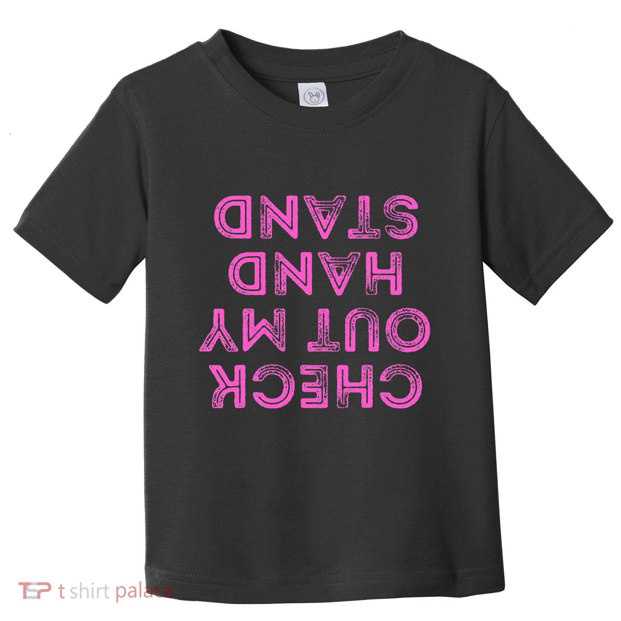 Check Out My Handstand Funny Gymnastics Gift Toddler T-Shirt