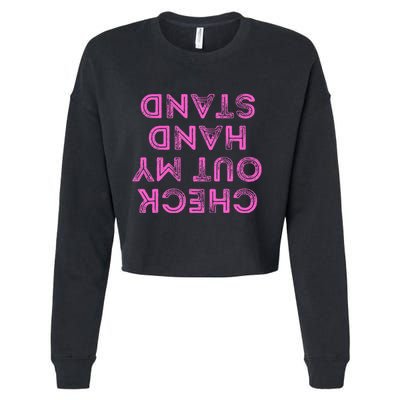 Check Out My Handstand Funny Gymnastics Gift Cropped Pullover Crew