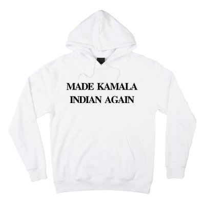 Candace Owens Made Kamala Indian Again Hoodie