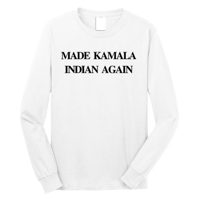 Candace Owens Made Kamala Indian Again Long Sleeve Shirt