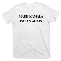 Candace Owens Made Kamala Indian Again T-Shirt