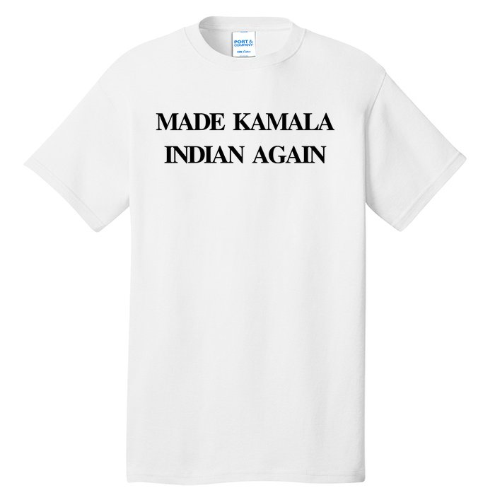 Candace Owens Made Kamala Indian Again Tall T-Shirt