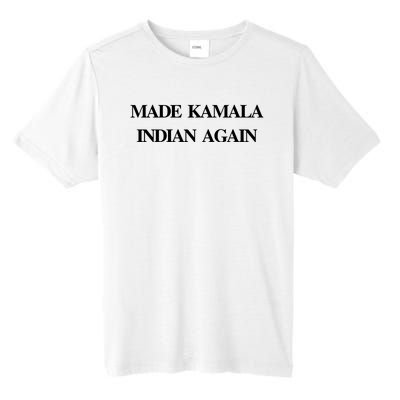 Candace Owens Made Kamala Indian Again Tall Fusion ChromaSoft Performance T-Shirt