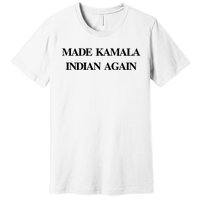 Candace Owens Made Kamala Indian Again Premium T-Shirt