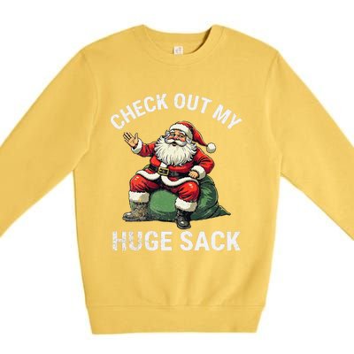 Check Out My Huge Sack Santa Clause Christmas Xmas 2024 Premium Crewneck Sweatshirt