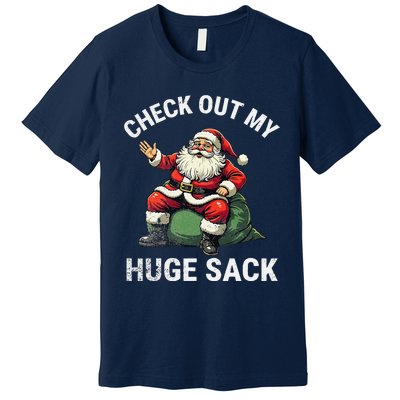 Check Out My Huge Sack Santa Clause Christmas Xmas 2024 Premium T-Shirt