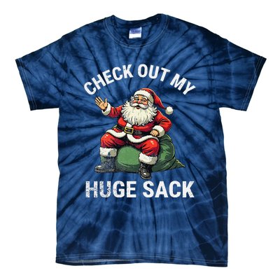 Check Out My Huge Sack Santa Clause Christmas Xmas 2024 Tie-Dye T-Shirt