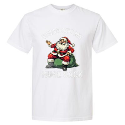 Check Out My Huge Sack Santa Clause Christmas Xmas 2024 Garment-Dyed Heavyweight T-Shirt