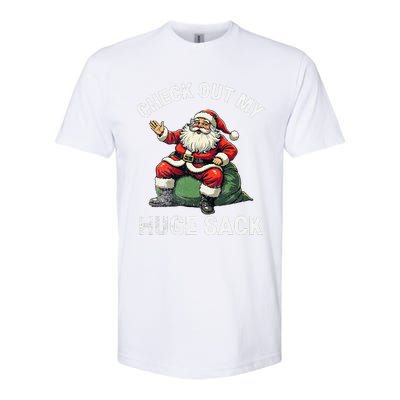 Check Out My Huge Sack Santa Clause Christmas Xmas 2024 Softstyle CVC T-Shirt