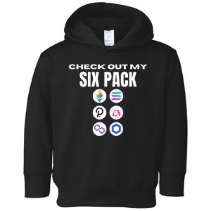 Check Out My Six Pack, Funny Gym Crypto, Funny Altcoin Toddler Hoodie