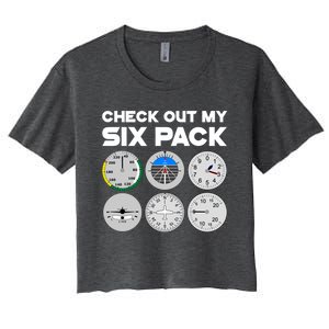 Check Out My Six Pack Pilot Airplane Flight Instruts Funny Gift Women's Crop Top Tee