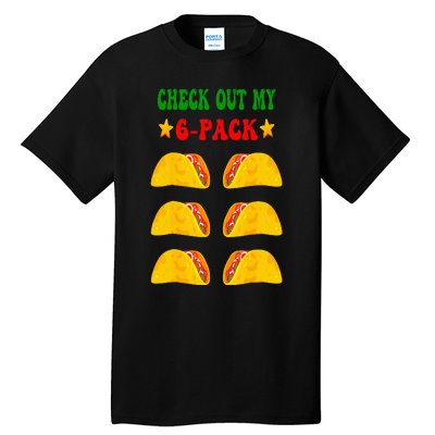 Check Out My Six 6 Pack With Tacos For Cinco De Mayo Tall T-Shirt