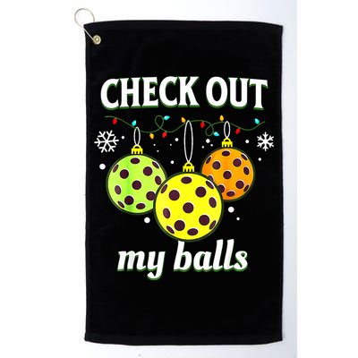 Check Out My Balls Funny Pickleball Christmas Decoration Golf Towel