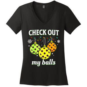 Check Out My Balls Funny Pickleball Christmas Decoration Women's V-Neck T-Shirt