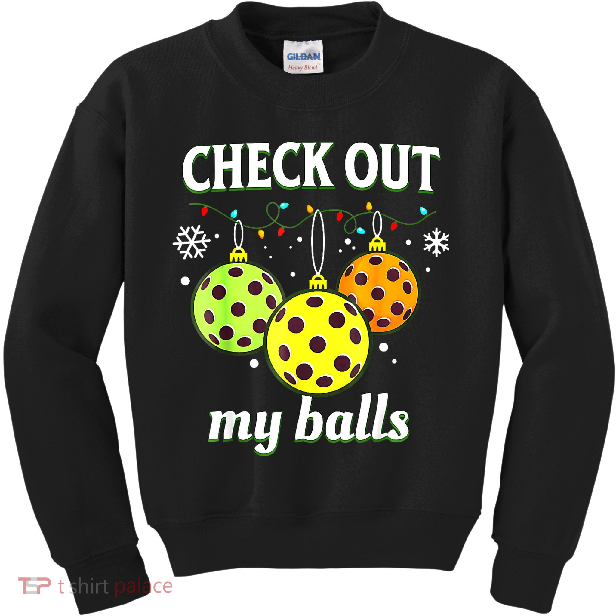 Check Out My Balls Funny Pickleball Christmas Decoration Kids Sweatshirt