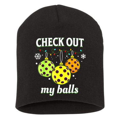 Check Out My Balls Funny Pickleball Christmas Decoration Short Acrylic Beanie