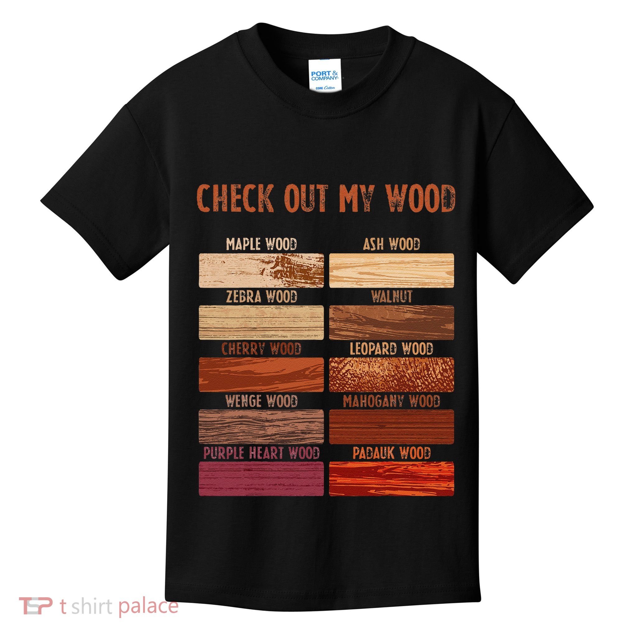 Check Out My Wood Woodworking Carpenter Handyman Woodworkers Kids T-Shirt