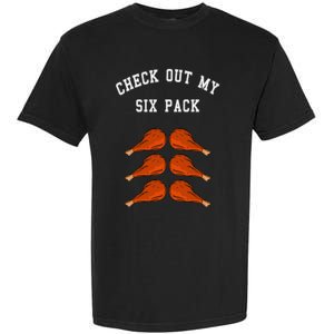 Check Out My Six 6 Pack Turkey Legs Happy Thanksgiving Funny Garment-Dyed Heavyweight T-Shirt