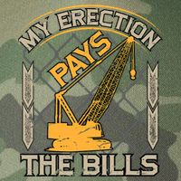 Crane Operator My Erection Pays The Bills Funny Construction Legacy Tie Dye Trucker Hat