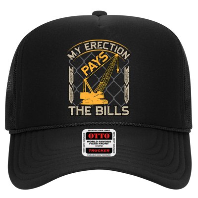 Crane Operator My Erection Pays The Bills Funny Construction Trucker Hat
