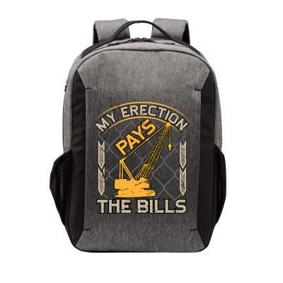 Crane Operator My Erection Pays The Bills Funny Construction Vector Backpack