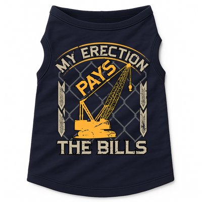 Crane Operator My Erection Pays The Bills Funny Construction Doggie Tank