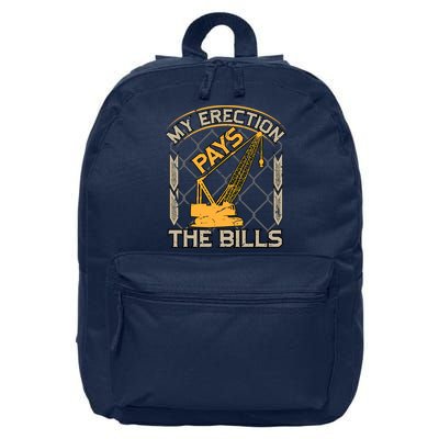Crane Operator My Erection Pays The Bills Funny Construction 16 in Basic Backpack