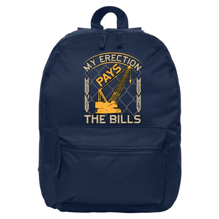 Crane Operator My Erection Pays The Bills Funny Construction 16 in Basic Backpack