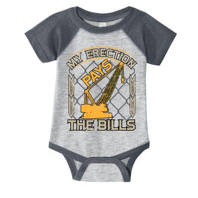 Crane Operator My Erection Pays The Bills Funny Construction Infant Baby Jersey Bodysuit