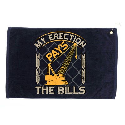 Crane Operator My Erection Pays The Bills Funny Construction Grommeted Golf Towel
