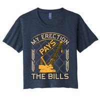 Crane Operator My Erection Pays The Bills Funny Construction Crop Top