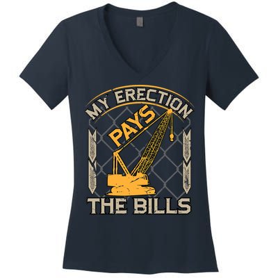 Crane Operator My Erection Pays The Bills Funny Construction Women's V-Neck T-Shirt