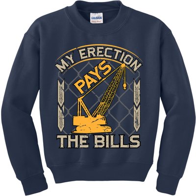 Crane Operator My Erection Pays The Bills Funny Construction Kids Sweatshirt