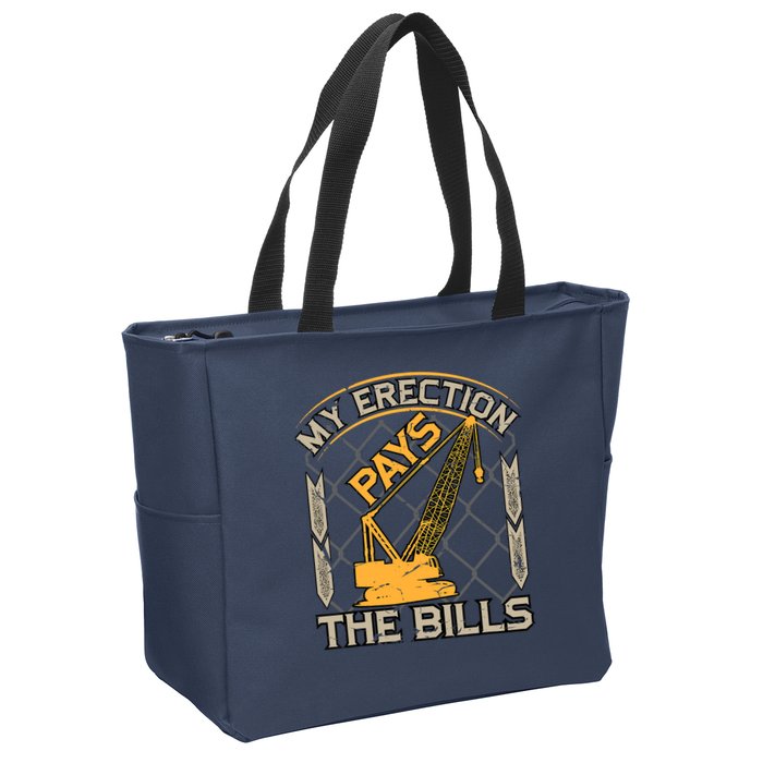 Crane Operator My Erection Pays The Bills Funny Construction Zip Tote Bag