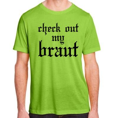 Check Out My Braut Oktoberfest Adult ChromaSoft Performance T-Shirt