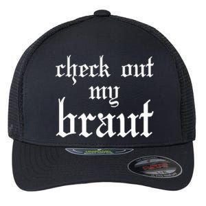 Check Out My Braut Oktoberfest Flexfit Unipanel Trucker Cap