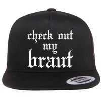 Check Out My Braut Oktoberfest Flatbill Hat