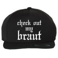 Check Out My Braut Oktoberfest Wool Snapback Cap